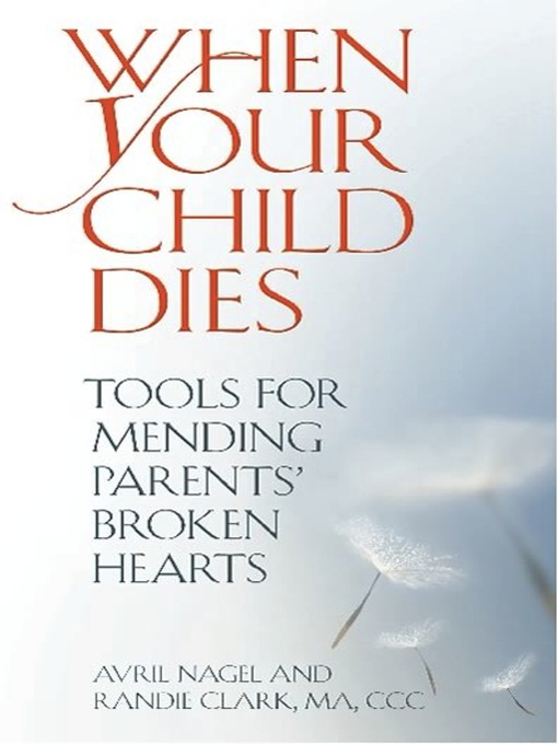 Title details for When Your Child Dies by Avril Nagel - Available
